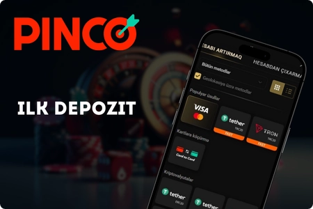 İlk depozit Pinco App
